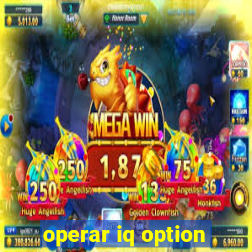 operar iq option